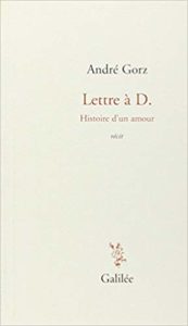 Extrait de Lettre à D., d'André Gorz : Une vie à aimer 